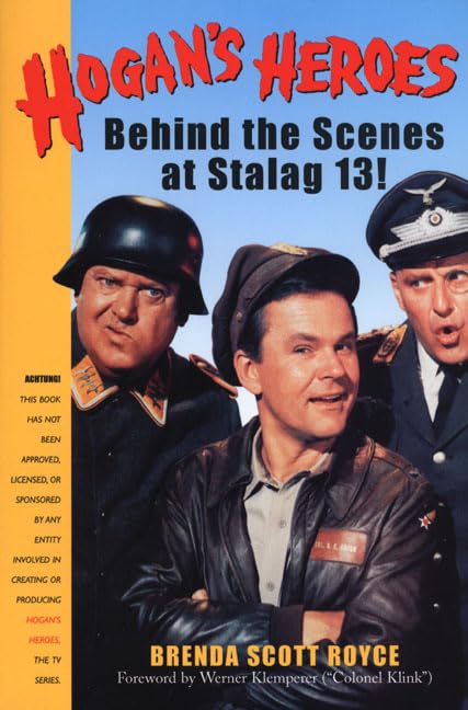 Hogan's Heroes : Behind the Scenes at Stalag 13!,Used