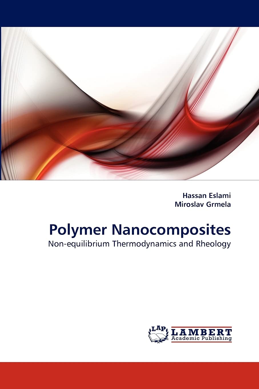 Polymer Nanocomposites: Nonequilibrium Thermodynamics and Rheology,Used