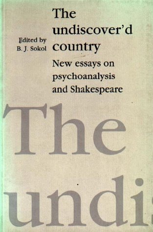 The Undiscover'd Country: New Essays on Psychoanalysis and Shakespeare,Used