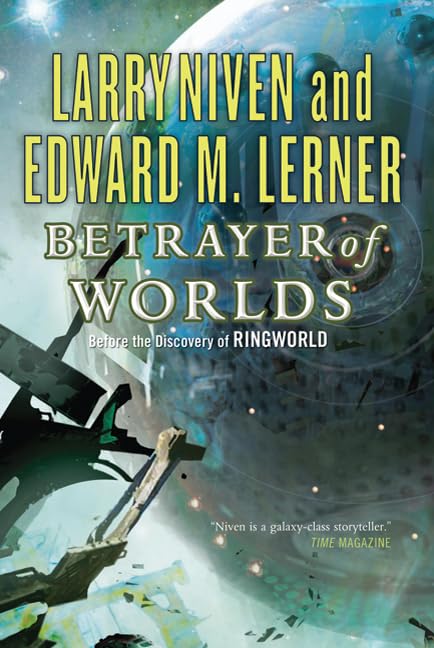 Betrayer Of Worlds (Known Space),New