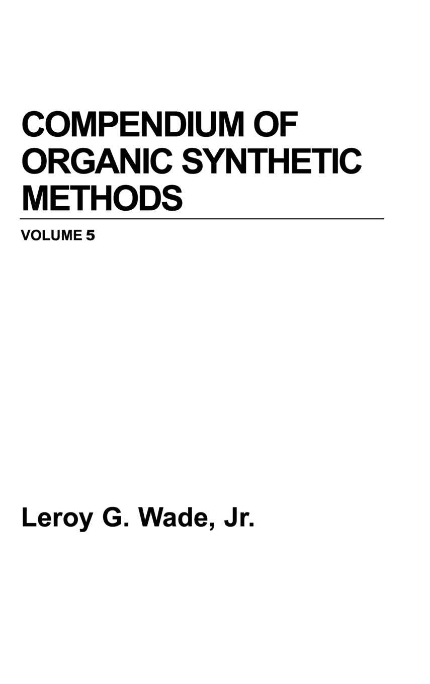 Compendium of Organic Synthetic Methods. Volume 5,Used