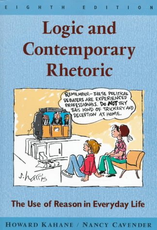 Logic and Contemporary Rhetoric: The Use of Reason in Everyday Life,Used