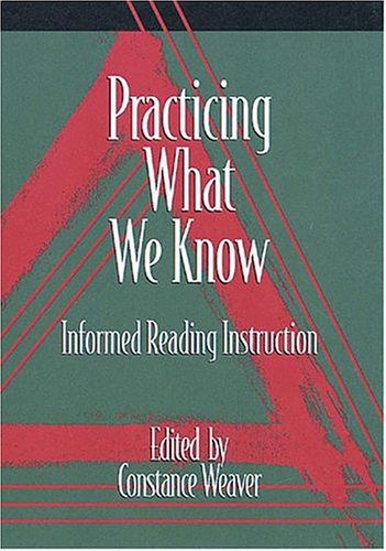 Practicing What We Know: Informed Reading Instruction,Used