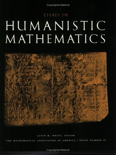 Essays in Humanistic Mathematics (M A A NOTES),Used