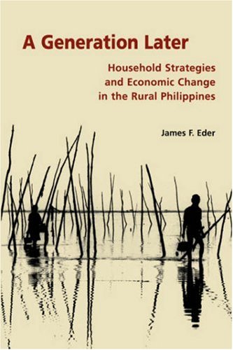 A Generation Later: Household Strategies and Economic Change in the Rural Philippines,Used