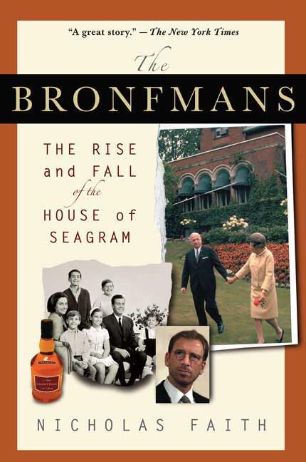 The Bronfmans: The Rise And Fall Of The House Of Seagram-new