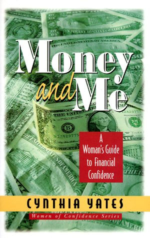 Money and Me: A Woman's Guide to Financial Confidence (Women of Confidence),Used
