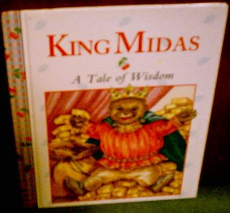 King Midas: A Tale of Wisdom,Used