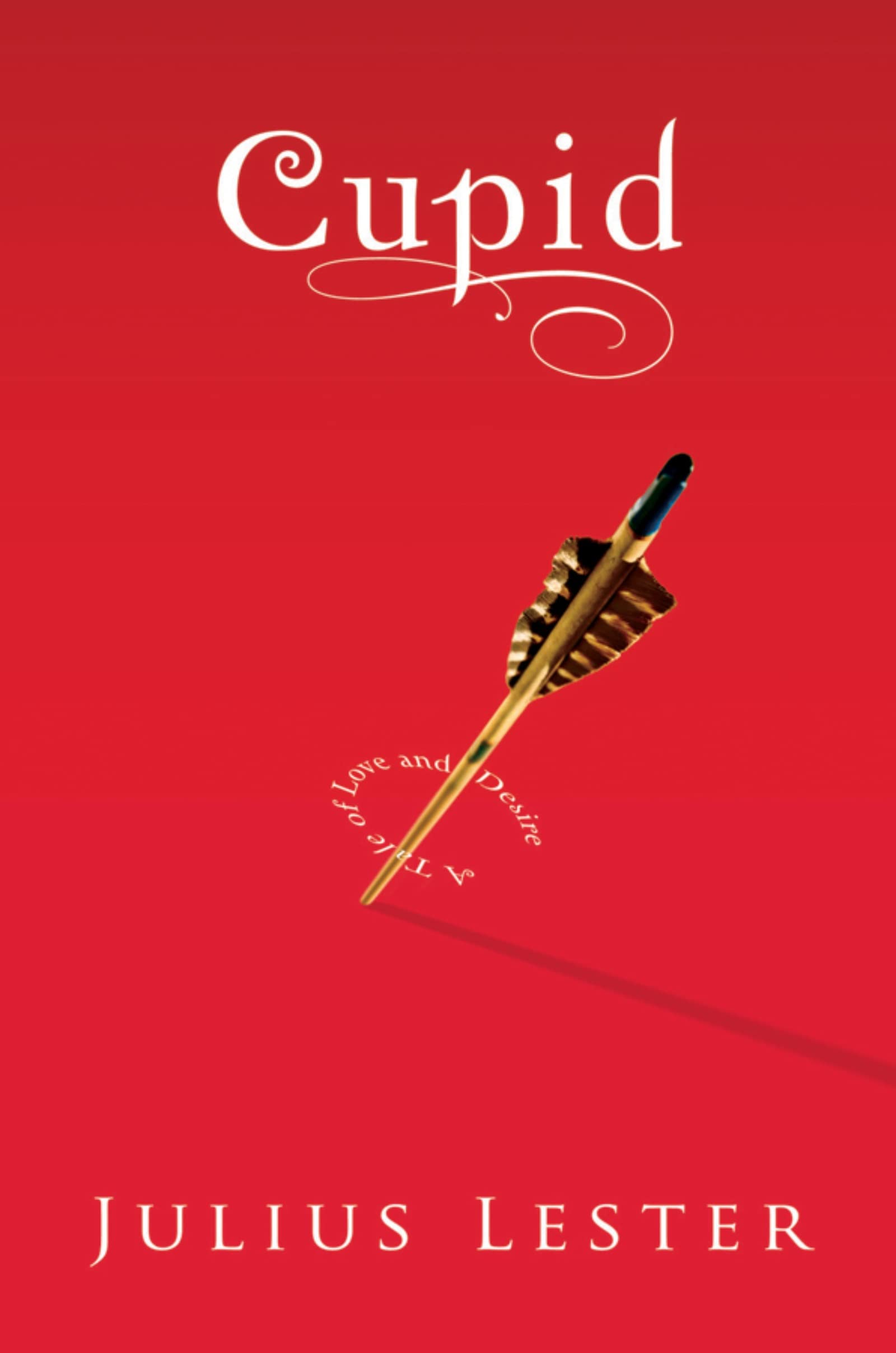 Cupid: A Tale of Love and Desire,Used