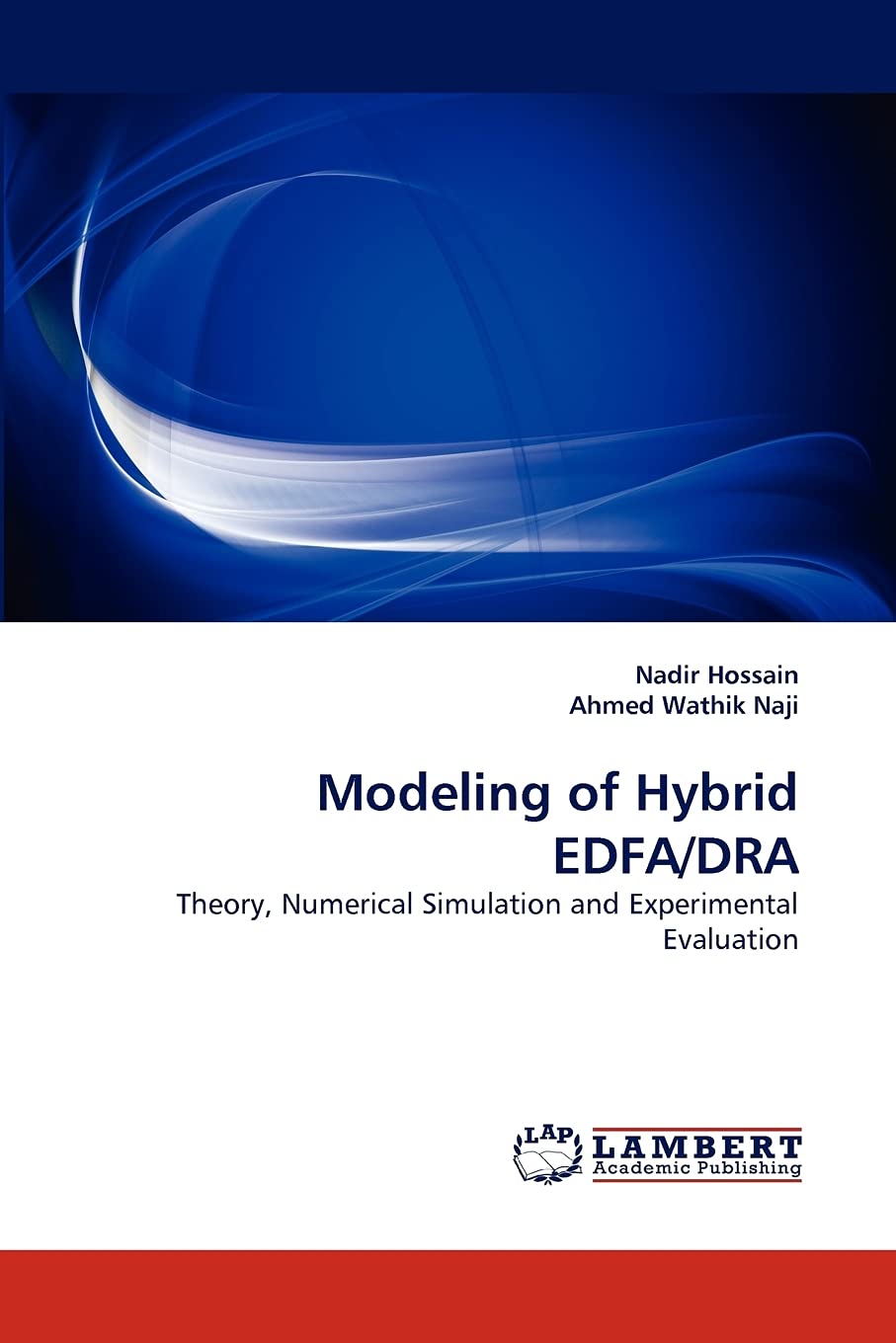 Modeling of Hybrid EDFA/DRA: Theory, Numerical Simulation and Experimental Evaluation,Used