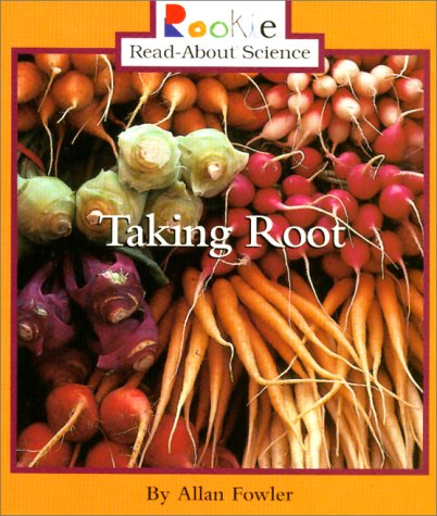 Taking Root (Rookie ReadAbout Science),Used