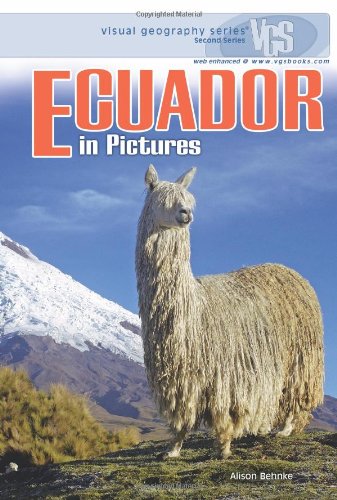 Ecuador In Pictures (Visual Geography. Second Series),New