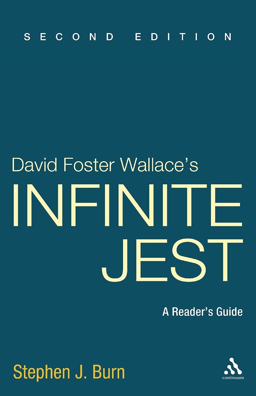 David Foster Wallace's Infinite Jest: A Reader's Guide, 2nd Edition,New