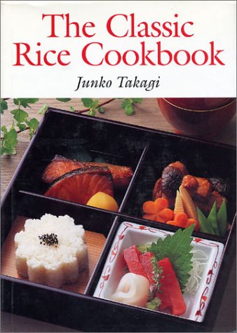 The Classic Rice Cookbook,Used