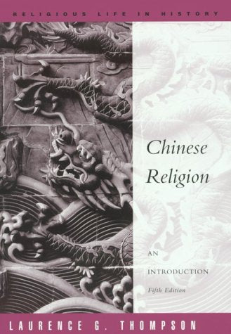 Chinese Religion: An Introduction (A volume in the Wadsworth Religious Life in History Series),Used