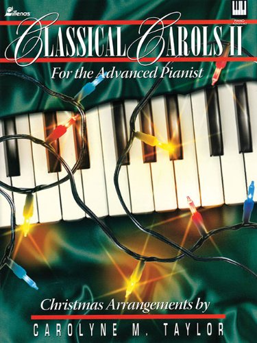 Classical Carols II: For the Advanced Pianist,New