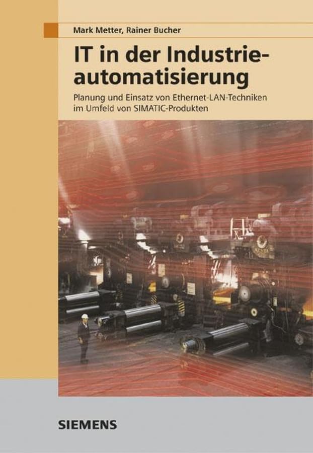ITLsungen in der Industrieautomatisierungstechnik: Planung und Einsatz von EthernetLANTechniken (German Edition),Used