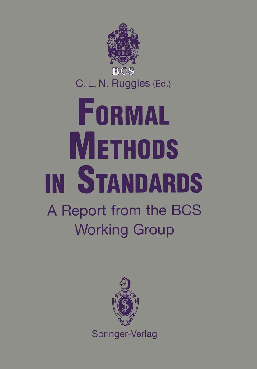 Formal Methods in Standards: A Report from the BCS Working Group,Used