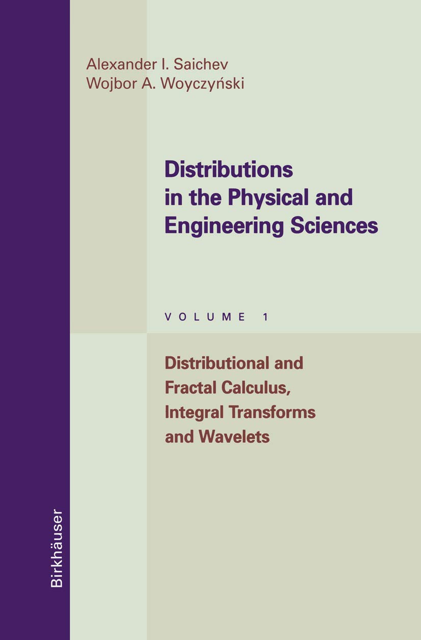 Distributions In The Physical And Engineering Sciences: Distributional And Fractal Calculus, Integral Transforms And Wavelets (A,Used