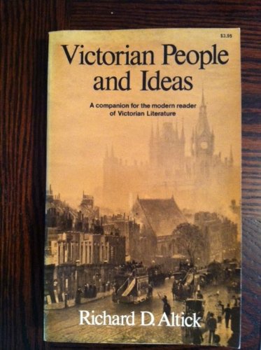 Victorian People And Ideas;: A Companion For The Modern Reader Of Victorian Literature,New