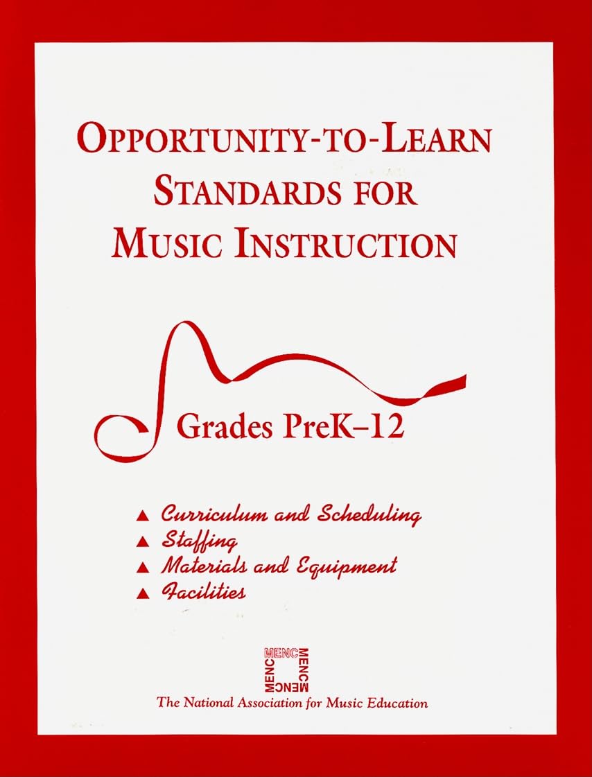 OpportunitytoLearn Standards for Music Instruction: Grades PreK12,Used