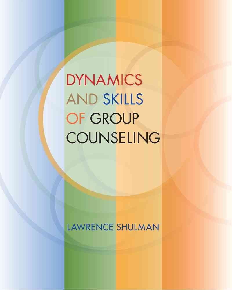 Dynamics and Skills of Group Counseling,Used