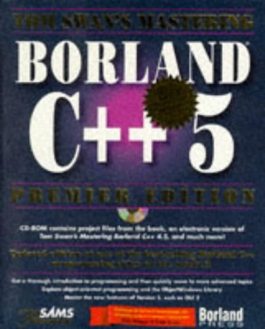 Tom Swan's Mastering Borland C++ 5,Used