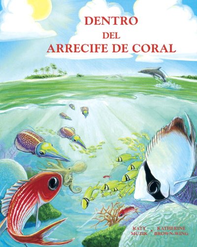 Dentro del arrecife de coral (Spanish Books) (Spanish Edition),Used