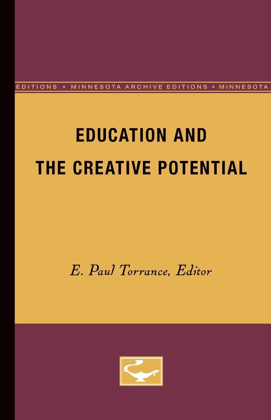 Education And The Creative Potential (Volume 5) (The Modern School Practices Series),Used