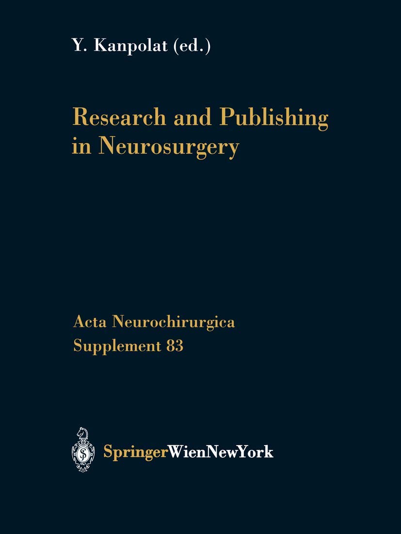 Research and Publishing in Neurosurgery (Acta Neurochirurgica Supplement, 83),Used