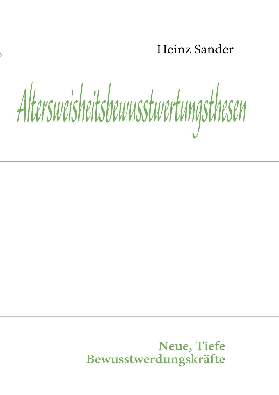 Altersweisheitsbewusstwertungsthesen (German Edition),Used