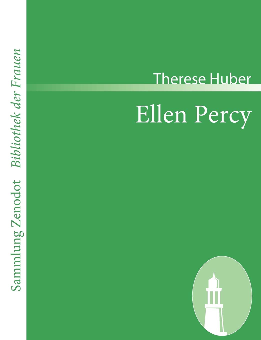 Ellen Percy: Oder Erziehung Durch Schicksale (Sammlung Zenodot ibliothek Der Frauen) (German Edition),Used