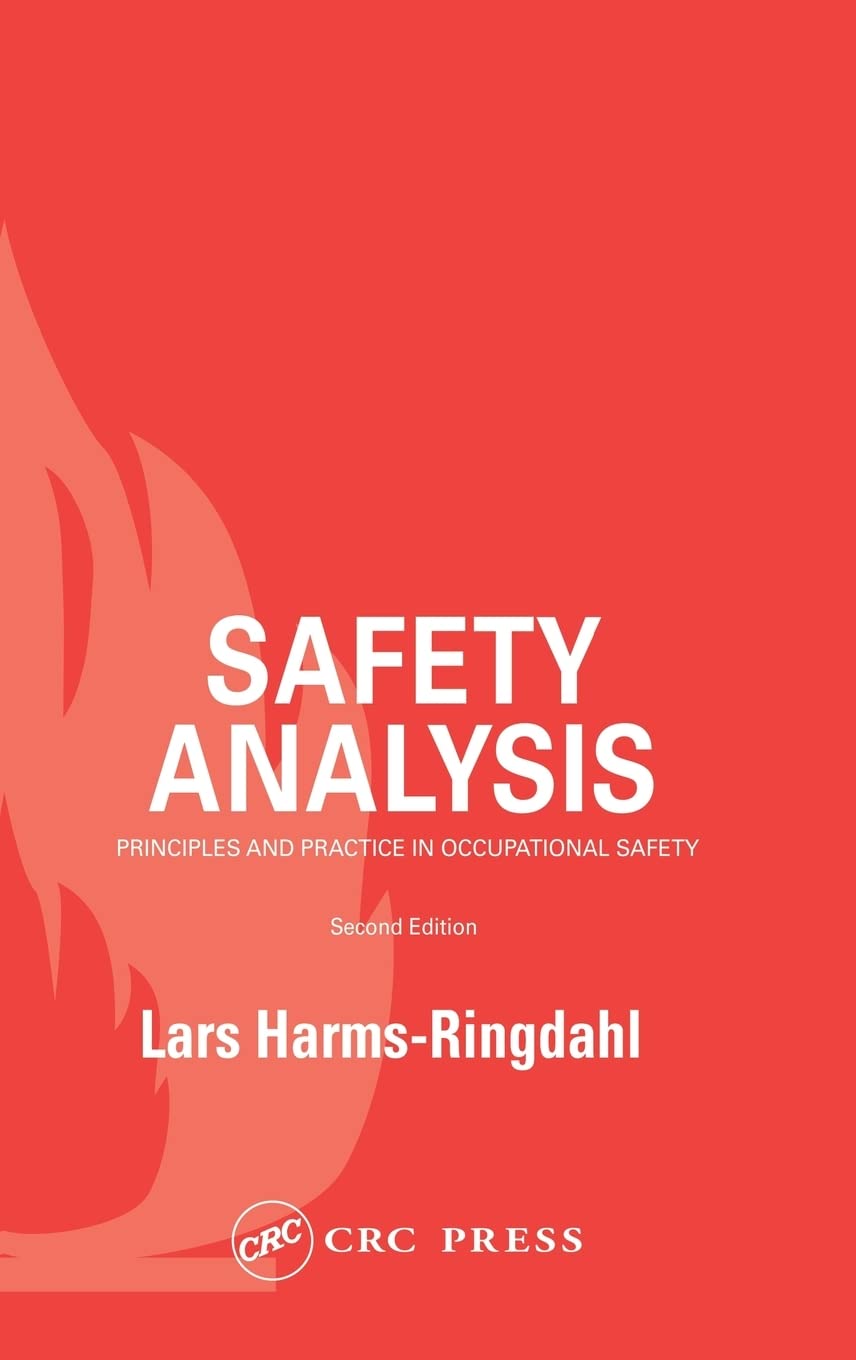 Safety Analysis: Principles And Practice In Occupational Safety