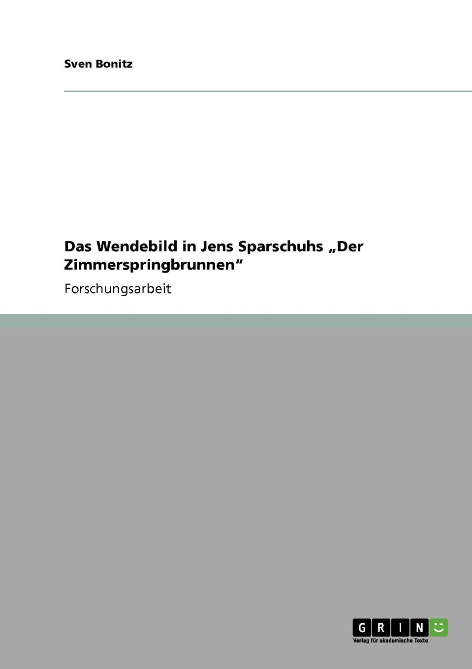 Das Wendebild in Jens Sparschuhs