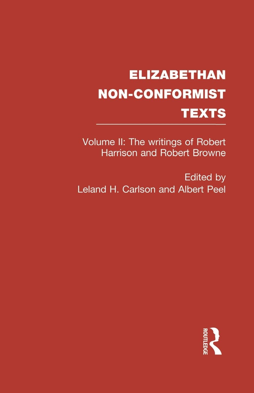 The Writings of Robert Harrison and Robert Browne,Used