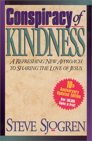 Conspiracy of Kindness: A Refreshing New Approach to Sharing the Love of Jesus,Used