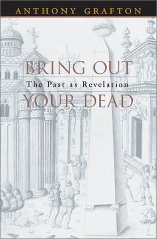 Bring Out Your Dead: The Past as Revelation,Used