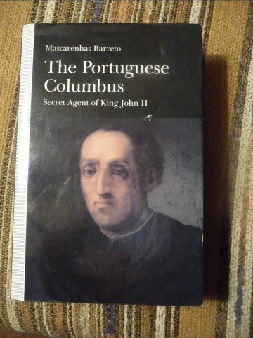 The Portuguese Columbus: Secret Agent of King John II,Used
