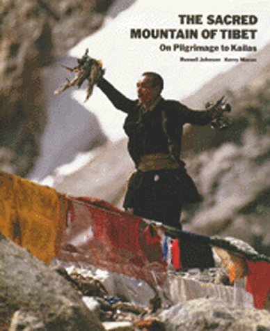 The Sacred Mountain of Tibet:On Pilgrimage to Kailas,New