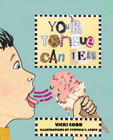 Your Tongue Can Tell: Discover Your Sense of Taste (Five Senses),Used