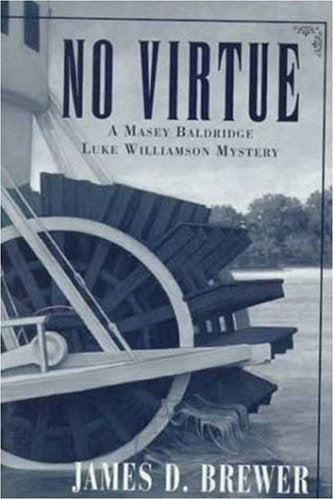 No Virtue: A Masey Baldridge/Luke Williamson Mystery,Used