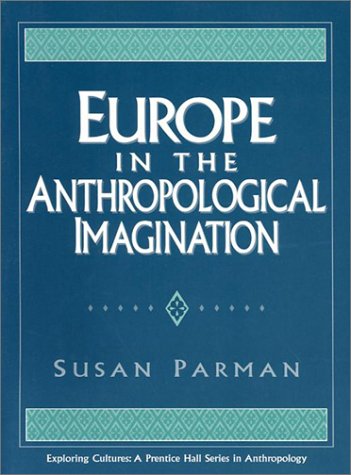 Europe In The Anthropological Imagination,New