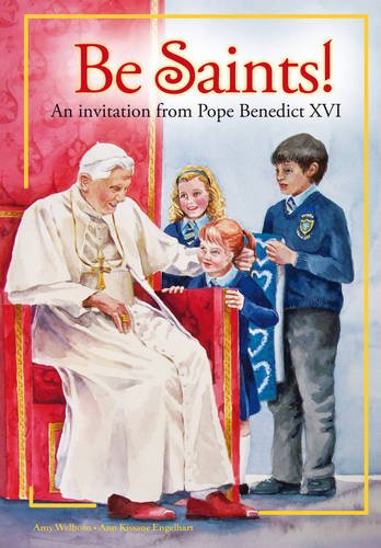 Be Saints: An Invitation From Pope Benedict Xvi,Used