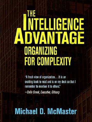 The Intelligence Advantage: Organizing for Complexity,Used