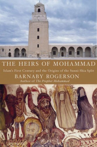 The Heirs of Muhammad: Islam's First Century and the Origins of the SunniShia Split,Used