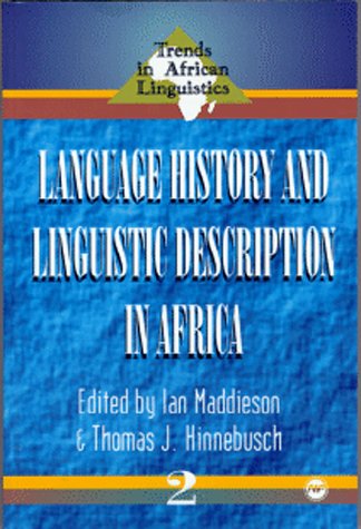 Language History And Linguistic Description In Africa (Trends In African Linguistics, 2) (English And French Edition),New