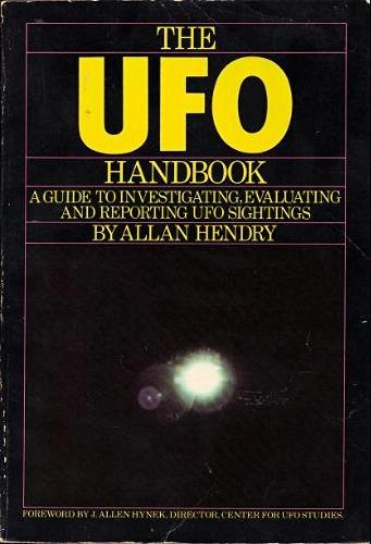 The Ufo Handbook: A Guide to Investigating, Evaluating, and Reporting Ufo Sightings,Used