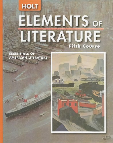 Elements Of Literature: Student Ediiton Fifth Course 2005,New