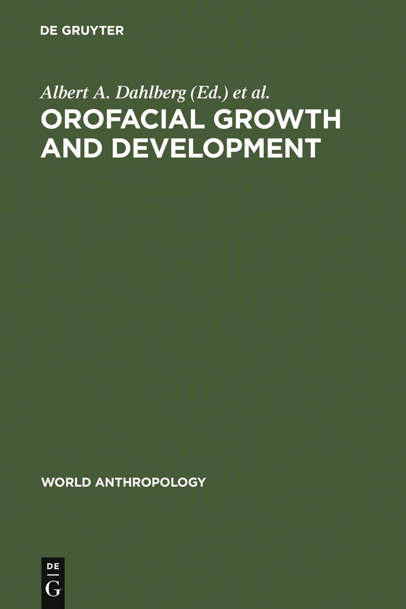 Orofacial Growth and Development (World Anthropology),New