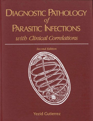 Diagnostic Pathology of Parasitic Infections with Clinical Correlations,Used